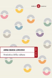 Anna Maria Lorusso – Semiotica della cultura (2014)