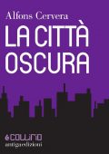 img Alfons Cervera - La città oscura (2018)