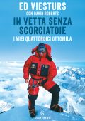 Ed Viesturs - In vetta senza scorciatoie (2022)