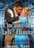 Amanda Mariel - L'incanto di Lady Elianna (2017)