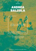 Andrea Balzola - Edu-Action (2021)