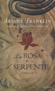 Ariana Franklin – La rosa e il serpente (2008)