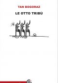 Tan Bogoraz - Le otto tribù (2020)