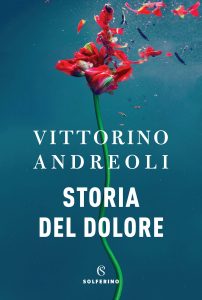 Vittorino Andreoli – Storia del dolore (2022)
