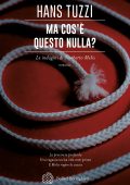 Hans Tuzzi - Ma cos’è questo nulla? (2022)