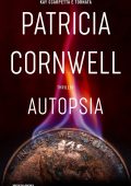 Patricia Cornwell - Autopsia (2022)