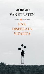 Giorgio van Straten – Una disperata vitalità (2022)