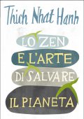 Thich Nhat Hanh - Lo Zen e l’arte di salvare il pianeta (2022)
