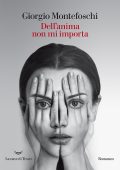 Giorgio Montefoschi - Dell'anima non mi importa (2022)
