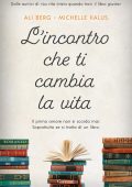 Ali Berg, Michelle Kalus - L'incontro che ti cambia la vita (2022)