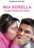 Federico Patuzzi - Mia sorella è un pezzo di figa (2022)