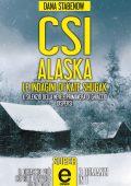 Dana Stabenow - CSI Alaska. Le indagini di Kate Shugak (2014)