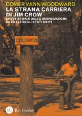 Comer Vann Woodward - La strana carriera di Jim Crow (2022)