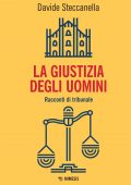 Davide Steccanella - La giustizia degli uomini (2022)