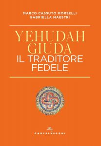 Marco Cassuto Morselli, Gabriella Maestri – Yehudah/Giuda (2022)