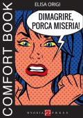 Elisa Origi - Dimagrire, porca miseria! (2020)