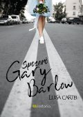 img Luisa Cartei - Sposerò Gary Barlow (2018)
