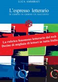 Luca Ammirati - L'espresso letterario (2015)