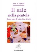 Ibn al-Jawzi - Il sale nella pentola (2010)
