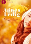 Agnès Ledig - Il rumore delle foglie che cadono (2022)