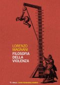 Lorenzo Magnani - Filosofia della violenza (2022)