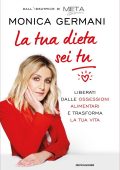Monica Germani - La tua dieta sei tu (2022)