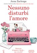 Anna Zarlenga - Nessuno disturbi l'amore (2022)