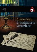 Carolyn Wells - Il tagliacarte veneziano (2018)