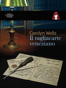 Carolyn Wells – Il tagliacarte veneziano (2018)