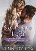 Kennedy Fox - Hunter & Lennon Vol. 2. Soltanto tua (2022)