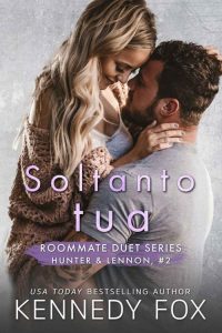 Kennedy Fox – Hunter & Lennon Vol. 2. Soltanto tua (2022)