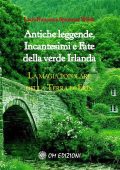img Francesca Speranza Wilde - Antiche leggende, Incantesimi e Fate della verde Irlanda (2021)