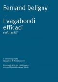 Fernand Deligny -  I Vagabondi Efficaci e Altri Scritti (2020)