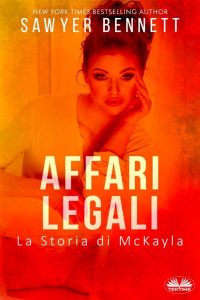 Sawyer Bennett – Affari Legali (2022)