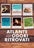 Roberta Deiana - Atlante degli odori ritrovati (2021)