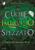 Brigid Kemmerer - Cursebreakers Libro due. Un cuore così impavido e spezzato (2022)
