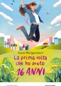 Susie Morgenster - La prima volta che ho avuto 16 anni (2022)