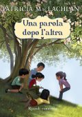 Patricia MacLachlan - Una parola dopo l'altra (2012)