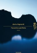 Daria Bignardi - L'acustica perfetta (2012)