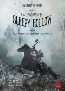 Washington Irving – La leggenda di Sleepy Hollow. I racconti di un viaggiatore parte prima (2022)