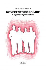 Anna Maria Muran – Novecento popolare (2021)