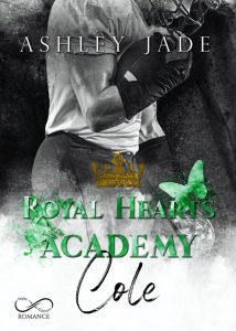 Ashley Jade – Royal Hearts Academy Vol. 2. Cole (2022)