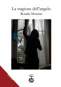 Rosalia Messina - La stagione dell'angelo (2021)