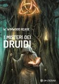 img W. Winwood Reade - I misteri dei Druidi (2021)