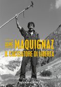 Aimé Maquignaz - Il cacciatore di libertà (2014)