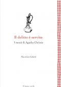 img Maurizio Gelatti - Il delitto è servito (2021)