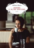 Barbara Blasco - Amore e altri sintomi (2022)