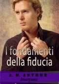 img A.M. Arthur - I fondamenti della fiducia (Costi di riparazione Vol. 5) (2022)