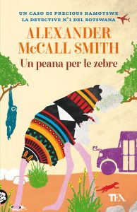 Alexander McCall Smith – Un peana per le zebre (2022)