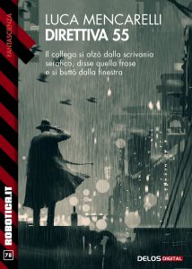 Luca Mencarelli – Direttiva 55 (2021)
